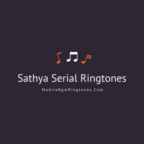 Sathya Serial Bgm Ringtones Download
