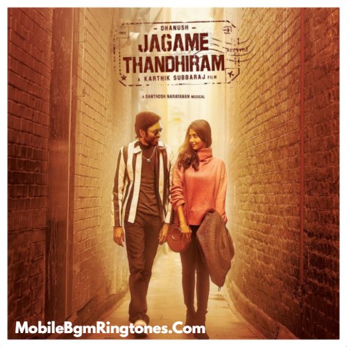 Jagame Thandhiram Telugu Ringtones BGM Free Download (2021) Danush