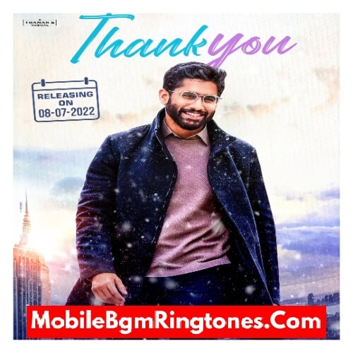 Thank You Telugu Ringtones and BGM Mp3 Download (Naga Chaitanya)