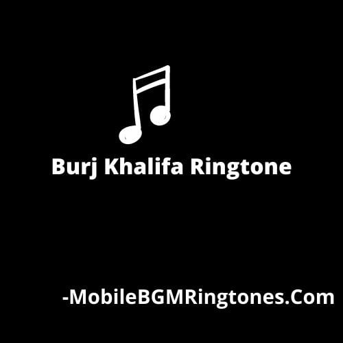 Burj Khalifa Ringtone [Download]