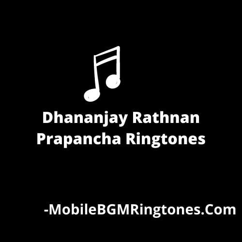 Dhananjay Rathnan Prapancha Ringtones and BGM Mp3 Download (Kannada)