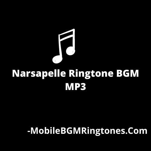 Narsapelle Ringtone BGM MP3 [Download]