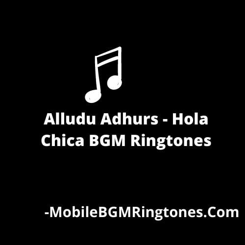 Hola Chica Ringtone [Free Download]