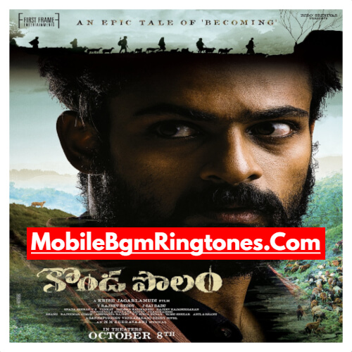 Kondapolam Ringtones BGM Free [Download] (Telugu)