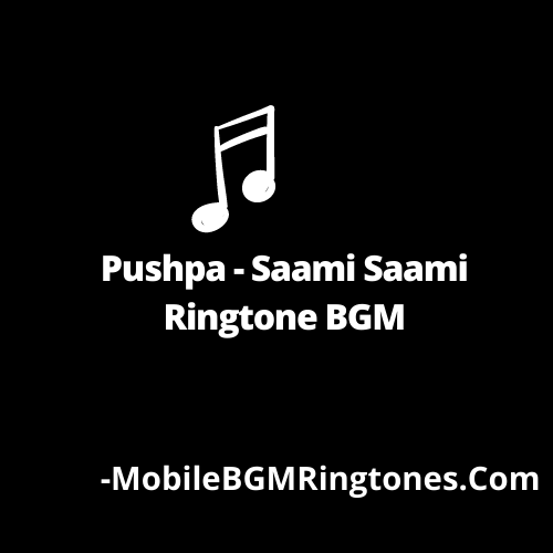 Pushpa​ - Saami Saami Ringtone BGM Free [Download] 2021