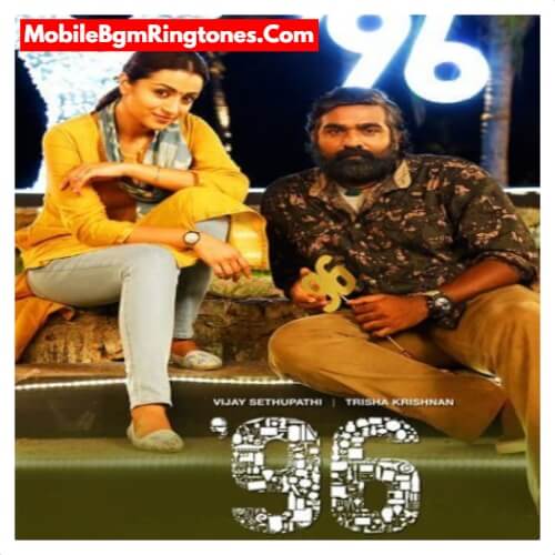 96 Ringtones and BGM Mp3 Download (Tamil) Vijay Sethupathi