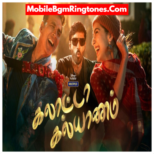 Galatta Kalyaanam BGM Ringtones Free [Download] (Tamil)