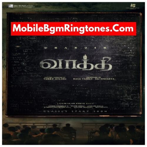 Dhanush Vaathi Ringtones Bgm Free [Download] Tamil 2022 Best