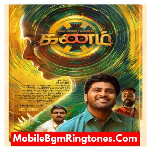 Kanam BGM Ringtones Free [Download] (Tamil)