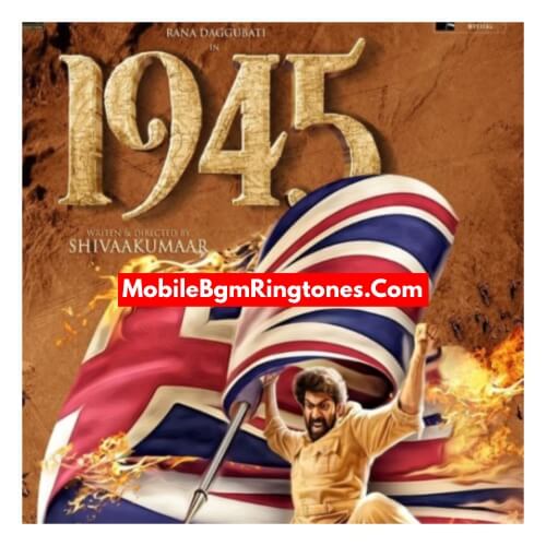 1945 BGM Ringtones Free [Download] (Tamil)