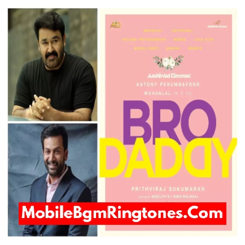 Bro Daddy BGM Ringtones Free [Download] (Malayalam)