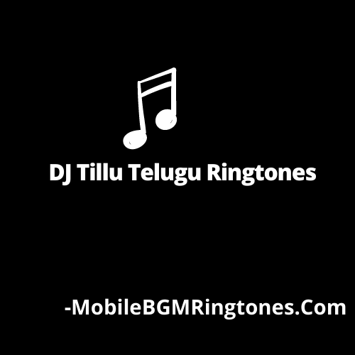 DJ Tillu BGM Ringtones Free [Download] (Telugu)