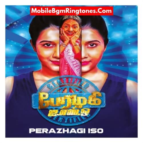 Perazhagi Iso BGM Ringtones Free [Download] (Tamil)