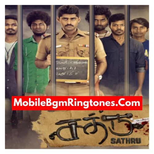 Sathru BGM Ringtones Free [Download] (Tamil)
