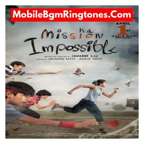 Mishan Impossible Ringtones and BGM Mp3 Download (Telugu) Top