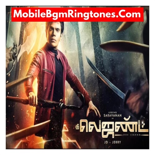 The Legend Ringtones and BGM Mp3 Download (Tamil) Top