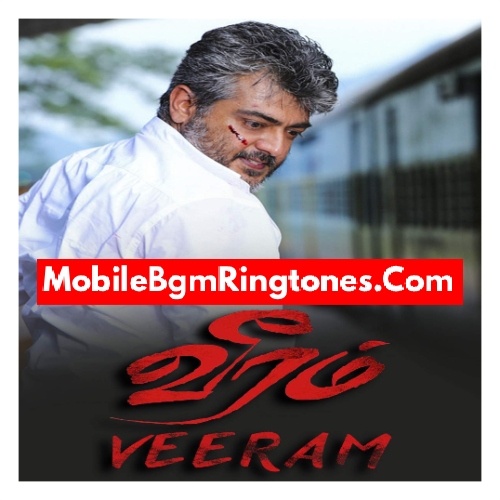Veeram Ringtones and BGM Mp3 Download (Tamil) Top