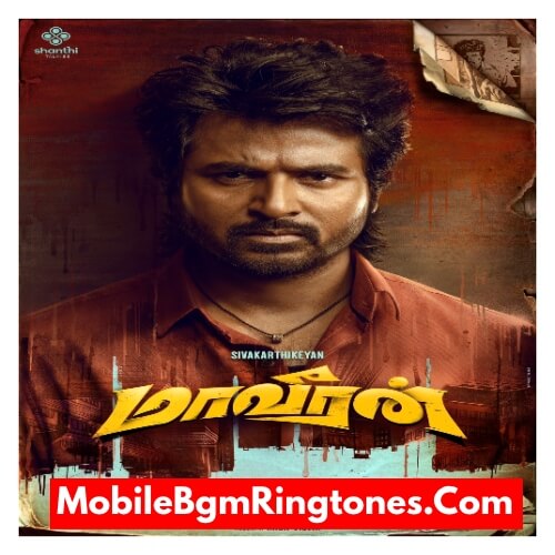 Maaveeran Ringtones BGM Mp3 Download (Tamil) Top