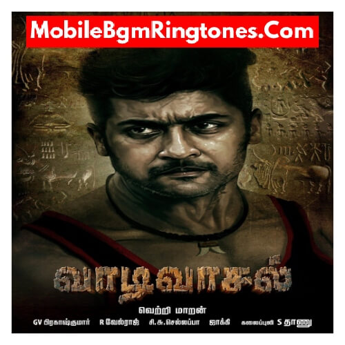 Vaadivaasal Ringtones and BGM Mp3 Download (Tamil) Top