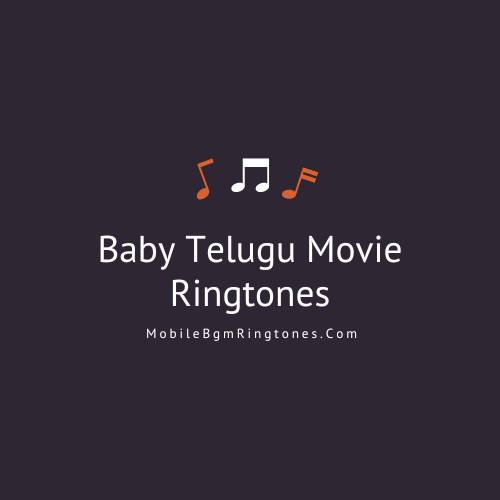 Baby Ringtones and BGM Mp3 Download (Telugu) Top