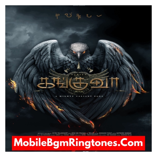Kanguva Ringtones and BGM Mp3 Download (Tamil) Top Suriya
