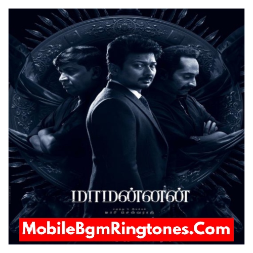 Maamannan Ringtones: Download BGM and Ringtone for Mobile Phones